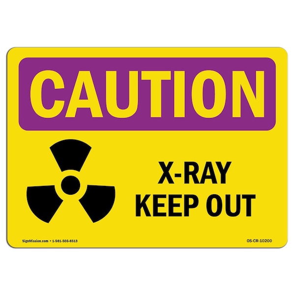 Signmission OSHA CAUTION RADIATION Sign, X-Ray Keep Out, 10in X 7in Decal, 7" H, 10" W, Landscape OS-CR-D-710-L-10200 - main